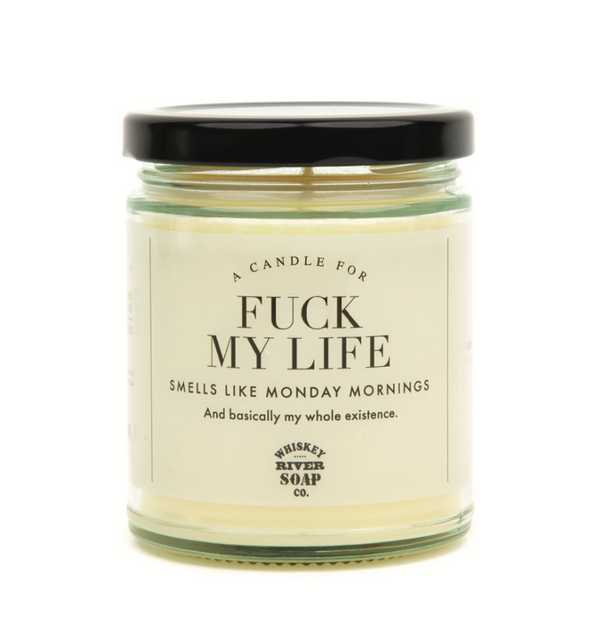 A Candle for Fuck My Life