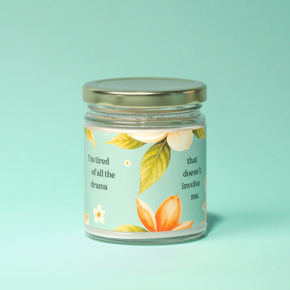 Tired of the Drama Candle