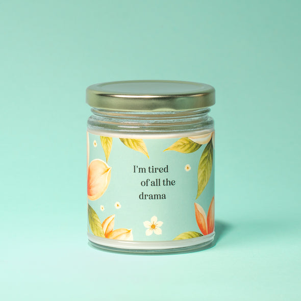 Tired of the Drama Candle
