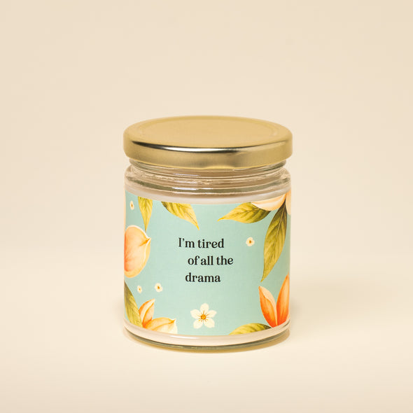 Tired of the Drama Candle