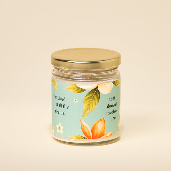 Tired of the Drama Candle