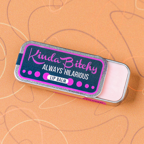 Kinda Bitchy Lip Balm