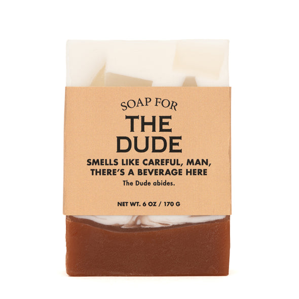 A Soap for The Dude