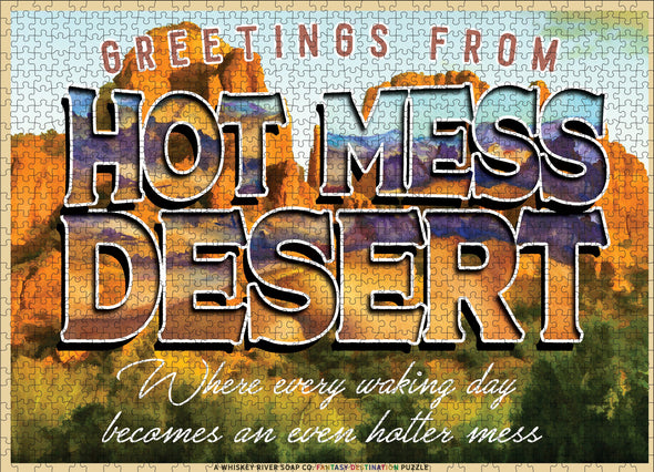 Greetings from the Hot Mess Desert